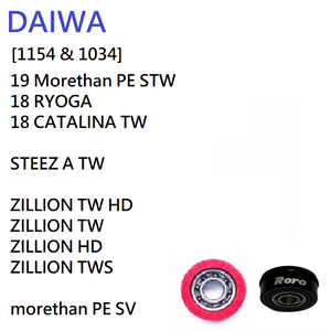 Roro Bearings Fit DAIWA [1154 & 1034]  19 Morethan PE STW   ZILLION TW HD   18 RYOGA   18 CATALINA TW  STEEZ A TW...